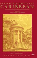 General History Of The Carribean Unesco Vol.3: The Slave Societies of the Caribbean