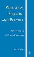 Pedagogy, Religion, and Practice: Reflections on Ethics and Teaching