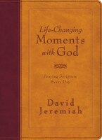 Life-changing Moments With God: Praying Scripture Every Day (nkjv)