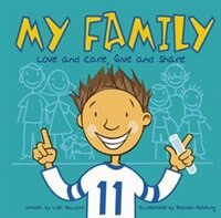 My Family: Love and Care, Give and Share