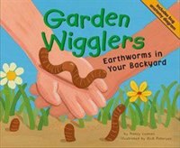 Garden Wigglers: Earthworms in Your Backyard