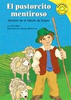 El Pastorcito Mentiroso: Versin de La Fbula de Esopo