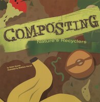 Composting: Nature's Recyclers