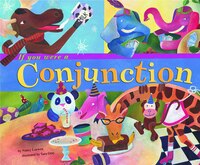 If You Were a Conjunction