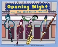 Opening Night with the Woodwind Family!