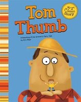 Tom Thumb: A Retelling of the Grimm's Fairy Tale