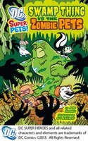 Swamp Thing Vs the Zombie Pets