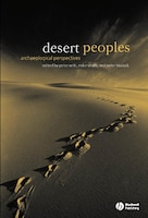 Desert Peoples: Archaeological Perspectives