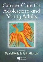 Cancer Care for Adolescents and Young Adults: Care and Policy Issues