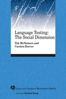 Language Testing: The Social Dimension