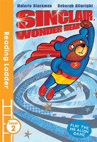 Sinclair The Wonder Bear (reading Ladder Level 2)