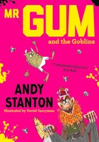 Mr. Gum And The Goblins