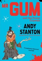 Mr Gum And The Power Crystals