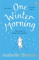 One Winter Morning: Two Lives. A World Apart. On Winter To Bring Them Together...