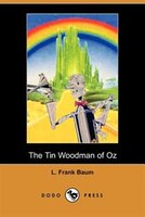 The Tin Woodman Of Oz (dodo Press)