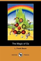 The Magic Of Oz (dodo Press)