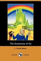 The Scarecrow Of Oz (dodo Press)