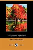 The Dolliver Romance (dodo Press)