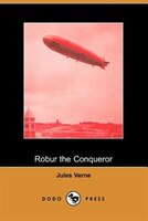 Robur The Conqueror (dodo Press)