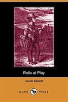 Rollo At Play, Safe Amusements (dodo Press)