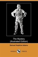 The Mystery (illustrated Edition) (dodo Press)