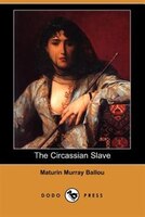 The Circassian Slave (dodo Press)