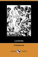 Lysistrata (illustrated Edition) (dodo Press)