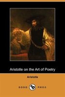 Aristotle On The Art Of Poetry (dodo Press)