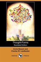 Thought-forms (illustrated Edition) (dodo Press)