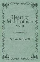 Heart of Mid-Lothian - Vol. II.