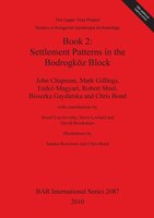 Book 2: Settlement Patterns in the Bodrogköz Block