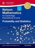 Probability and Statistics 1 for Cambridge International A Level
