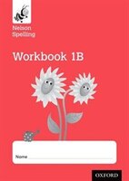 Nelson Spelling: Workbook 1b Year 1/p2 (red Level) X10