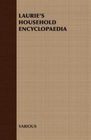 LAURIE'S HOUSEHOLD ENCYCLOPAEDIA