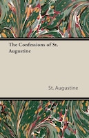 The Confessions of St. Augustine