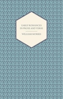 Early Romances in Prose and Verse