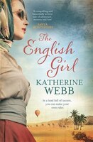 The English Girl: A Compelling, Sweeping Novel Of Love, Loss, Secrets And Betrayal