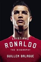 Cristiano Ronaldo: The Biography