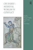 Crusades ? Medieval Worlds In Conflict