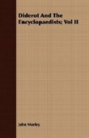 Diderot And The Encyclopaedists; Vol II