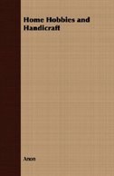 Home Hobbies and Handicraft