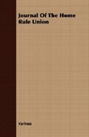 Journal Of The Home Rule Union