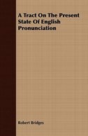 A Tract On The Present State Of English Pronunciation