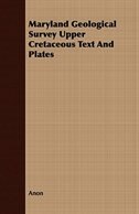 Maryland Geological Survey Upper Cretaceous Text And Plates