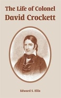 The Life of Colonel David Crockett