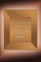 The Created Person and the Mystery of God: The Significance of Religion in Human Life
