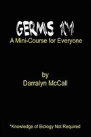 Germs 101: A Mini-Course for Everyone