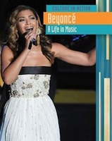 Beyoncé: A Life in Music