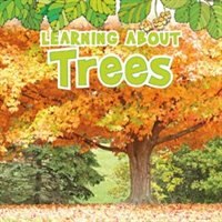 Learning About Trees (The Natural World)
