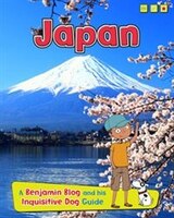 Japan: A Benjamin Blog and His Inquisitive Dog Guide (Country Guides, with Benjamin Blog and his Inquisitive Dog)